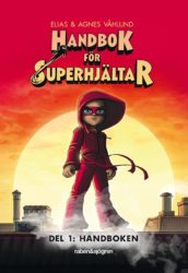 Kura gryning med högläsning på Knivsta bibliotek (Dekorativ bild av bokomslaget till Handbok för Superhjältar - Handboken)