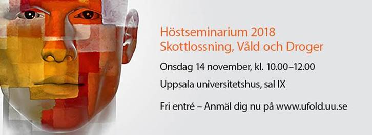U-FOLD Höstseminarium: Skottlossning, Våld och Droger (informativ banner för eventet, samtlig information finns i eventposten)